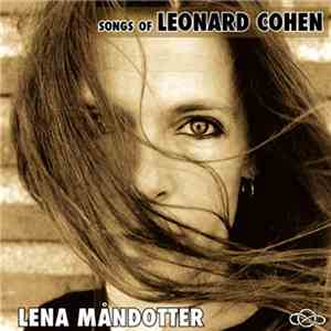 Lena Måndotter - Songs Of Leonard Cohen download mp3 flac