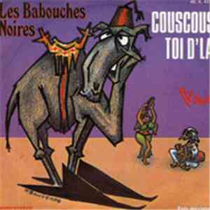 Les Babouches Noires - Couscous Toi D'La download mp3 flac