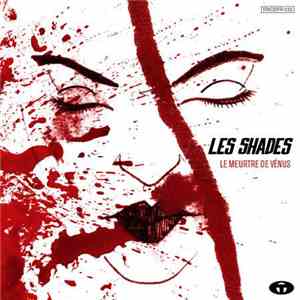 Les Shades - Le Meurtre De Vénus download mp3 flac