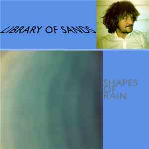 Library Of Sands - Shapes Of Rain download mp3 flac