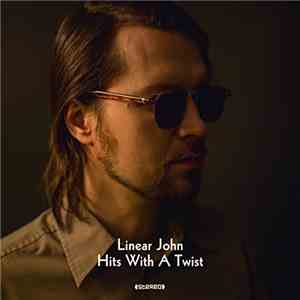 Linear John - Hits With A Twist download mp3 flac