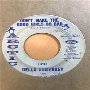 Little Della Humphrey - Don't Make The Good Girls Go Bad download mp3 flac