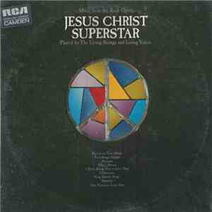 Living Strings And Living Voices - Music From The Rock Opera Jesus Christ Superstar download free