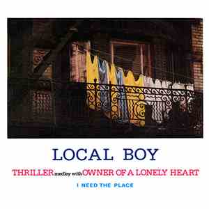 Local Boy - Thriller Medley With Owner Of A Lonely Heart / I Need The Place download mp3 flac