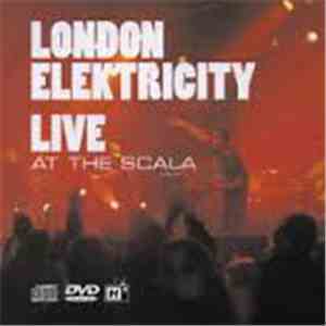 London Elektricity - Live At The Scala download mp3 flac