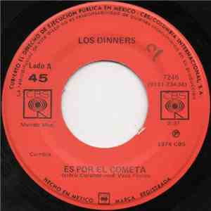 Los Dinners - Es Por El Cometa download free