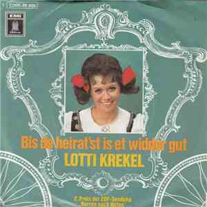 Lotti Krekel - Bis De Heirat'st Is Et Widder Gut download mp3 flac