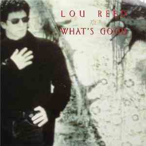 Lou Reed - What's Good download mp3 flac