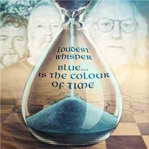 Loudest Whisper - Blue…Is The Colour of Time download free