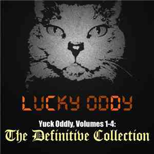 Lucky Oddy - Yuck Oddly, Volumes 1-4: The Definitive Collection download free
