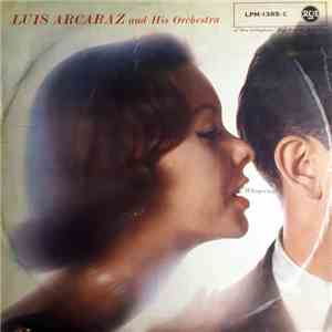 Luis Arcaraz And His Orchestra - Whispering download free