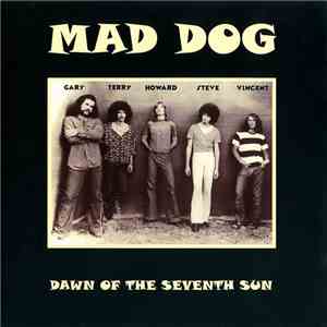 Mad Dog  - Dawn Of The Seventh Sun download mp3 flac