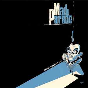 Mad Parade - Clown Time Is Over download mp3 flac