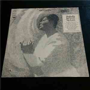 Mahalia Jackson - My Faith download free