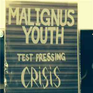 Malignus Youth - Crisis download free