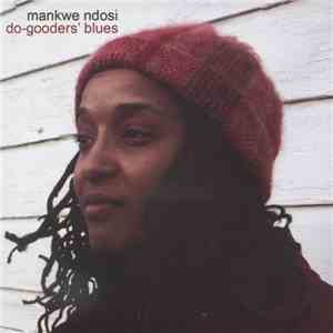 Mankwe Ndosi - Do-Gooders' Blues download free