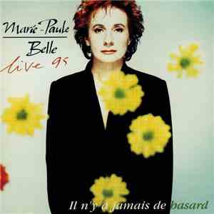 Marie-Paule Belle - Il N'y A Jamais De Hasard Live 95 download free