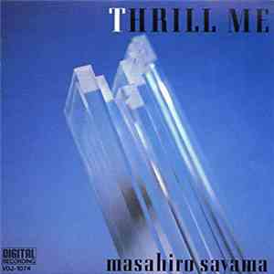 Masahiro Sayama - Thrill Me download free