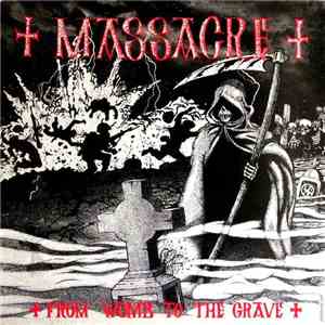 Massacre  - From Womb To The Grave download free