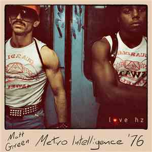 Matt Green - Metro Intelligence '76 download mp3 flac