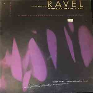 Maurice Ravel, Marcelle Meyer - Piano Works of Ravel download free