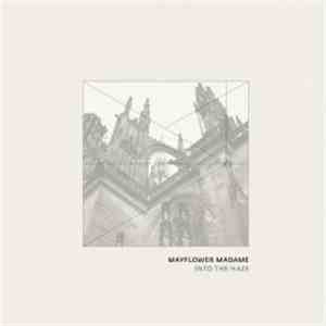 Mayflower Madame - Into The Haze download mp3 flac