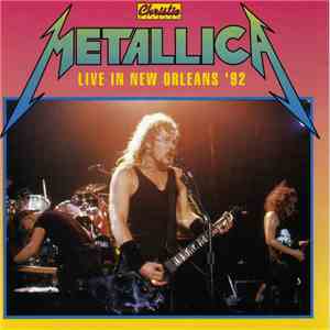 Metallica - Live In New Orleans '92 download mp3 flac