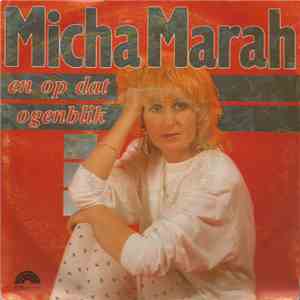 Micha Marah - En Op Dat Ogenblik download free