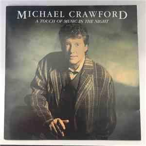 Michael Crawford - A Touch Of Music In The Night download free