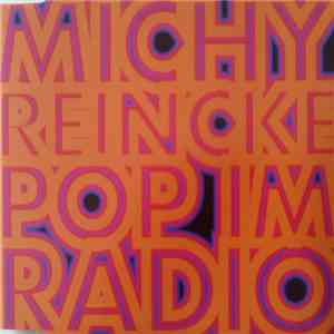 Michy Reincke - Pop Im Radio download mp3 flac