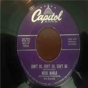 Micki Marlo, The Dick Reynolds Orchestra - Don't Go, Don't Go, Don't Go/Can You download mp3 flac