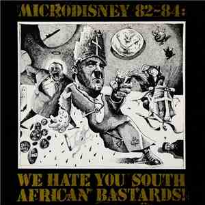 Microdisney - 82-84: We Hate You South African Bastards! download free