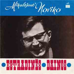 Mikalojus Novikas - Estradinės Dainos download mp3 flac