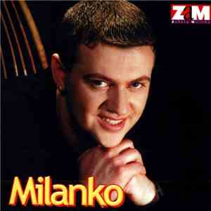 Milanko - Da Mi Nudiš Svet Na Dlanu download mp3 flac