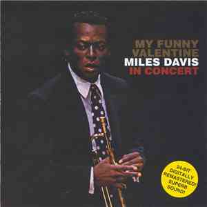 Miles Davis - My Funny Valentine - Miles Davis In Concert download mp3 flac