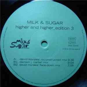Milk & Sugar - Higher & Higher - Edition 3 download mp3 flac