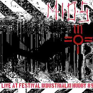 M.I.O.S. - Live At Festival Of Industrial Music, Prague 1989 download free
