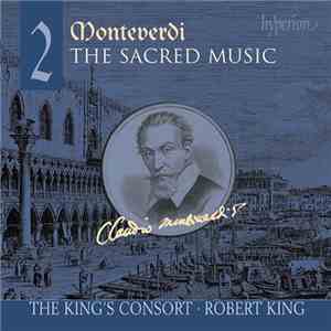 Monteverdi - The King's Consort • Robert King  - The Sacred Music - 2 download free