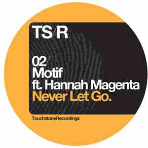 Motif  Ft. Hannah Magenta - Never Let Go download mp3 flac