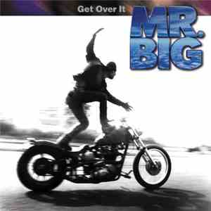 Mr. Big - Get Over It download mp3 flac