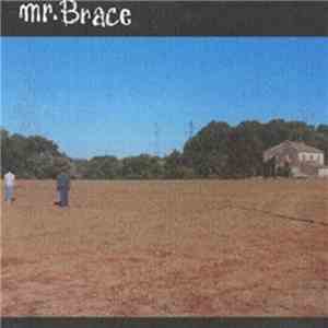 Mr. Brace - Mr. Brace download free