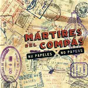 Mártires Del Compás - No Papeles X No Papers download free