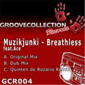 Muzikjunki Feat. Ace  - Breathless download mp3 flac