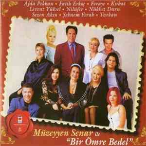 Müzeyyen Senar - Müzeyyen Senar İle "Bir Ömre Bedel" download mp3 flac