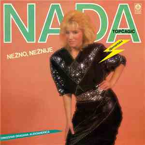 Nada Topčagić - Nežno, Nežnije download free