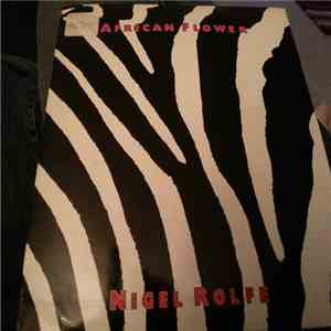 Nigel Rolfe - African Flower download mp3 flac