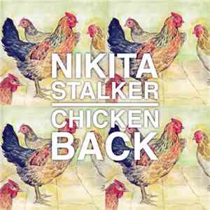 Nikita Stalker - Chicken Back download mp3 flac