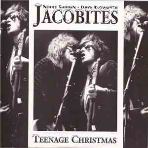 Nikki Sudden & Dave Kusworth, Jacobites - Teenage Christmas download free