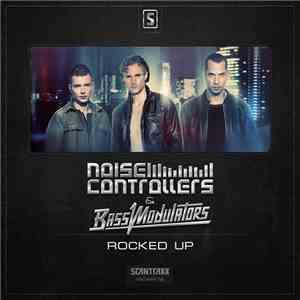 Noisecontrollers & Bass Modulators - Rocked Up download free