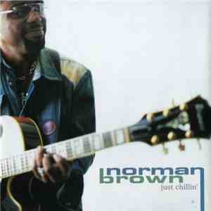 Norman Brown - Just Chillin' download mp3 flac